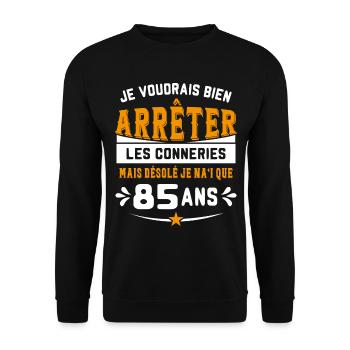 Je Voudrais Bien 85 Ans Humour Cadeau - Sweat-shirt Unisexe - noir - Devant - Alina (178cm) & Michal (187cm)