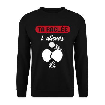 Ta Raclée T'Attends Ping-Pong Pongiste - Sweat-shirt Unisexe - noir - Devant - Alina (178cm) & Michal (187cm)
