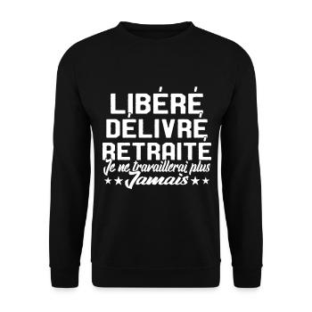 Je suis retraité je ne travaillerais plus jamais - Sweat-shirt Unisexe - noir - Devant - Alina (178cm) & Michal (187cm)