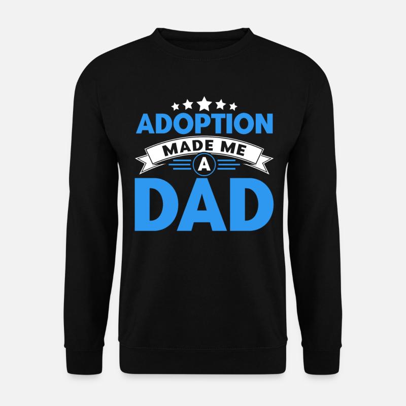 Adoption Adoptiveltern Pflegeeltern Geschenk - Unisex Pullover - Schwarz
