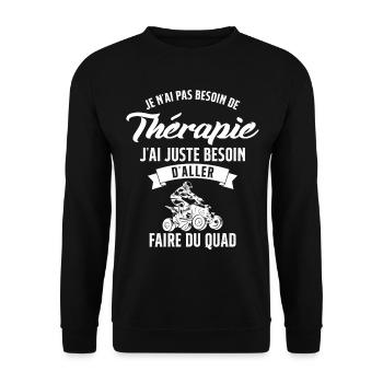 Pas besoin de thérapie, besoin de faire du quad - Sweat-shirt Unisexe - noir - Devant - Alina (178cm) & Michal (187cm)