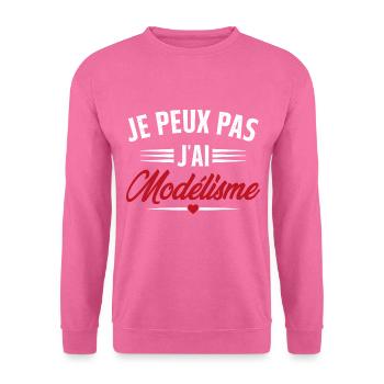 Je Peux Pas J'ai Modélisme - Sweat-shirt Unisexe - rose - Devant