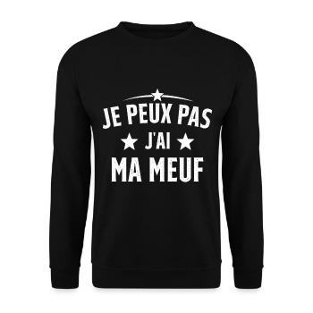 Je Peux Pas J'ai Ma Meuf - Sweat-shirt Unisexe - noir - Devant - Alina (178cm) & Michal (187cm)