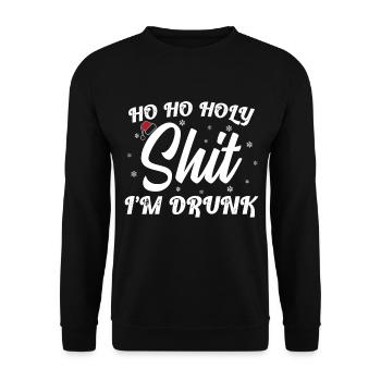 Ho Ho Holy Shit I'm Drunk Funny Christmas Xmas Win - Unisex Sweatshirt - black - Front - Alina (178cm) & Michal (187cm)