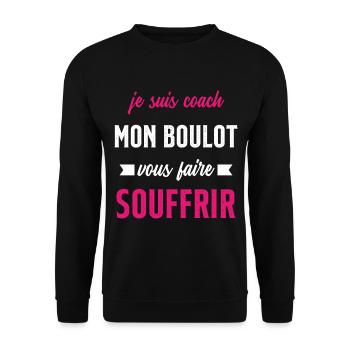 Je suis coach mon boulot vous faire souffrir - Sweat-shirt Unisexe - noir - Devant - Alina (178cm) & Michal (187cm)