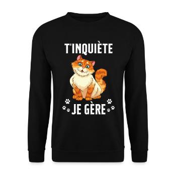 T'inquiète Je Gère Cadeau Humour - Sweat-shirt Unisexe - noir - Devant - Alina (178cm) & Michal (187cm)