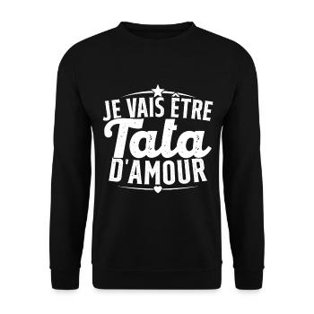 Je Peux Pas Je Vais être Tata - Sweat-shirt Unisexe - noir - Devant - Alina (178cm) & Michal (187cm)