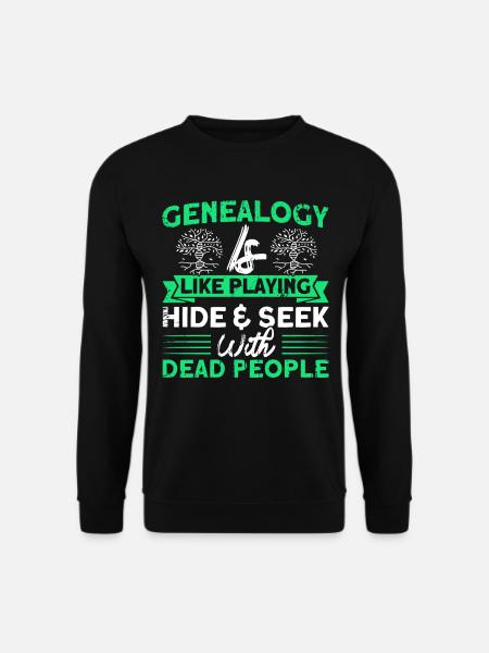 Genealogy Genealogy Genealogist Gift - Unisex Sweatshirt - black