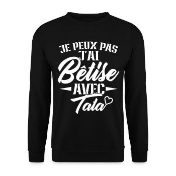 Je peux pas j'ai bêtise avec ma tata - Sweat-shirt Unisexe - noir - Devant - Alina (178cm) & Michal (187cm)