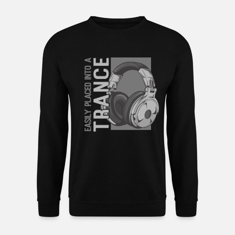 Easily Put Into A Trance Music Headphones EDM - Unisex Sweatshirt - black