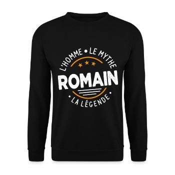 Romain L'Homme Le Mythe La Légende Cadeau Humour - Sweat-shirt Unisexe - noir - Devant - Alina (178cm) & Michal (187cm)
