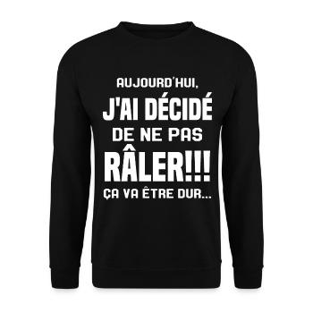 Aujourd'hui j'ai décidé de ne pas râler - Sweat-shirt Unisexe - noir - Devant - Alina (178cm) & Michal (187cm)