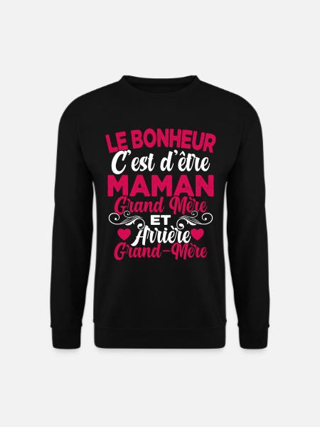 Cadeau Fête des Mère pour Arrière Grand-Mère - Sweat-shirt Unisexe - noir