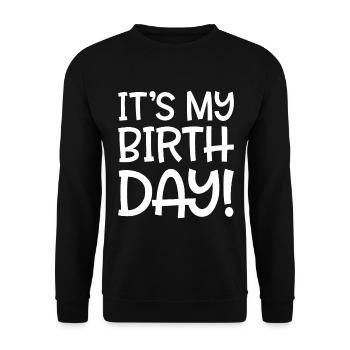 It's my birthday - Unisex Sweatshirt - black - Front - Alina (178cm) & Michal (187cm)