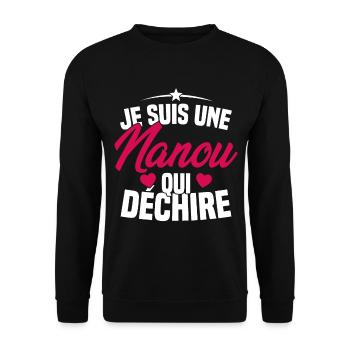 Je suis une Nanou qui Déchire Cadeau Anniversaire - Sweat-shirt Unisexe - noir - Devant - Alina (178cm) & Michal (187cm)