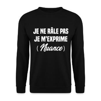 Je ne râle pas je m’exprime nuance idée cadeau - Sweat-shirt Unisexe - noir - Devant - Alina (178cm) & Michal (187cm)