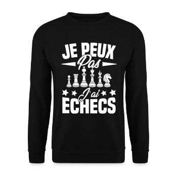 je Peux Pas J'ai Echecs Cadeau - Sweat-shirt Unisexe - noir - Devant - Alina (178cm) & Michal (187cm)