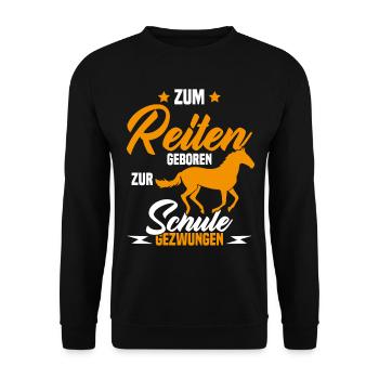 Né pour monter à cheval forcé à aller a l'école - Sweat-shirt Unisexe - noir - Devant - Alina (178cm) & Michal (187cm)