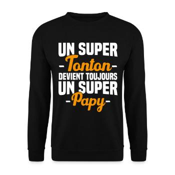 Un super tonton devient toujours un super papy - Sweat-shirt Unisexe - noir - Devant - Alina (178cm) & Michal (187cm)