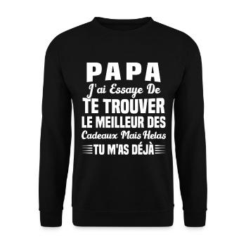 Papa J'ai Essayé De Te Trouver Le Meilleur Cadeau - Sweat-shirt Unisexe - noir - Devant - Alina (178cm) & Michal (187cm)