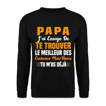 Papa J'ai Essayé De Te Trouver Le Meilleur Cadeau - Sweat-shirt Unisexe - noir - Devant - Alina (178cm) & Michal (187cm)