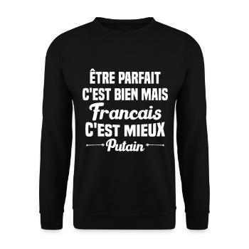 Cadeau être parfait mais Francais c'est mieux - Sweat-shirt Unisexe - noir - Devant - Alina (178cm) & Michal (187cm)