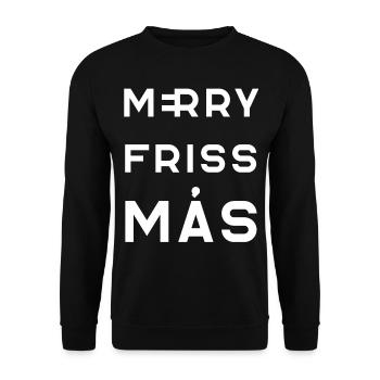 MERRY FRISS MÁS – Fröhliches "friss mehr" - Unisex Pullover - Schwarz - Vorne - Alina (178cm) & Michal (187cm)