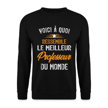 Voici à Quoi Ressemble le Meilleur Professeur - Sweat-shirt Unisexe - noir - Devant - Alina (178cm) & Michal (187cm)