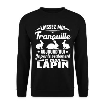 Aujourd'hui je parle seulement à mon Lapin - Sweat-shirt Unisexe - noir - Devant - Alina (178cm) & Michal (187cm)
