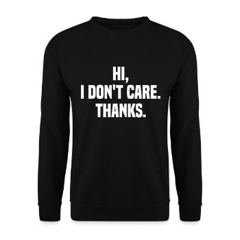 Hello, I don't care Thank you sarcastic sarcasm - Unisex Sweatshirt - black - Front - Alina (178cm) & Michal (187cm)