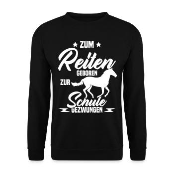 Né pour monter à cheval forcé à aller a l'école - Sweat-shirt Unisexe - noir - Devant - Alina (178cm) & Michal (187cm)