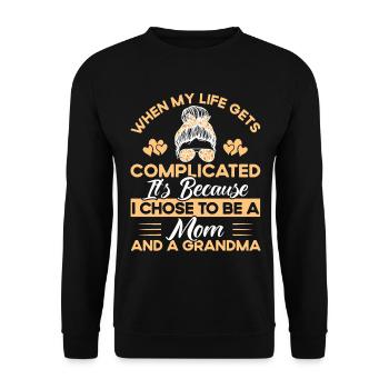 Wenn mein Leben kompliziert wird Mutter & Großmutt - Unisex Pullover - Schwarz - Vorne - Alina (178cm) & Michal (187cm)