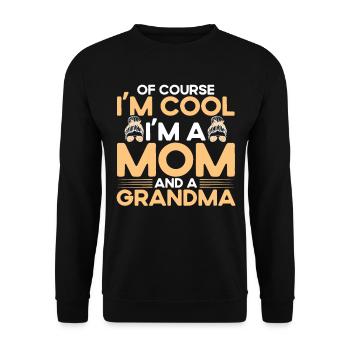 Natürlich bin ich cool Mutter & Großmutter Geschen - Unisex Pullover - Schwarz - Vorne - Alina (178cm) & Michal (187cm)