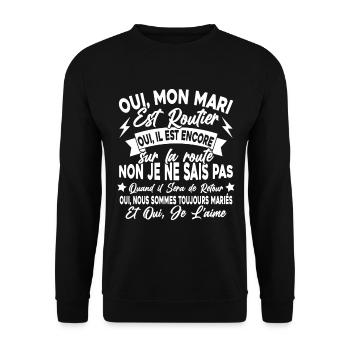 Oui, Mon Mari Est Routier Femme Humour Camionneur - Sweat-shirt Unisexe - noir - Devant - Alina (178cm) & Michal (187cm)