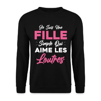 Je Suis Une Fille Simple Qui Aime Les Loutres - Sweat-shirt Unisexe - noir - Devant - Alina (178cm) & Michal (187cm)