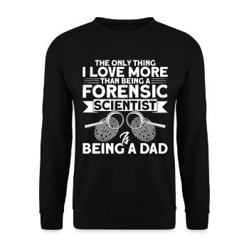 Ich liebe es mehr Vater zu sein Forensische Wissen - Unisex Pullover - Schwarz - Vorne - Alina (178cm) & Michal (187cm)