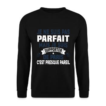 Pas parfait mais je suis supporter de Paris - Sweat-shirt Unisexe - noir - Devant - Alina (178cm) & Michal (187cm)