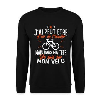 Dans Ma Tête Je suis sur Mon Vélo Humour Cyclisme - Sweat-shirt Unisexe - noir - Devant - Alina (178cm) & Michal (187cm)