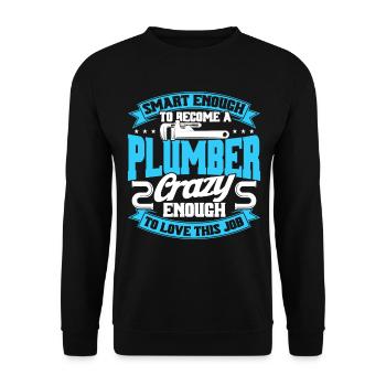 Assez fou pour aimer ce travail de plombier - Sweat-shirt Unisexe - noir - Devant - Alina (178cm) & Michal (187cm)
