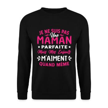 Pas une Maman Parfaite, Citation Maman Humour - Sweat-shirt Unisexe - noir - Devant - Alina (178cm) & Michal (187cm)