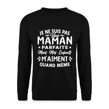 Pas une Maman Parfaite, Citation Maman Humour - Sweat-shirt Unisexe - noir - Devant - Alina (178cm) & Michal (187cm)