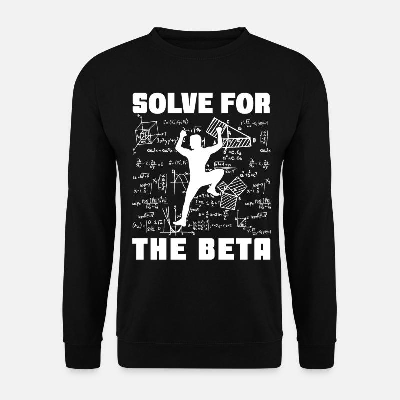 Löse die Beta Lustiges Klettern Bouldern - Unisex Pullover - Schwarz