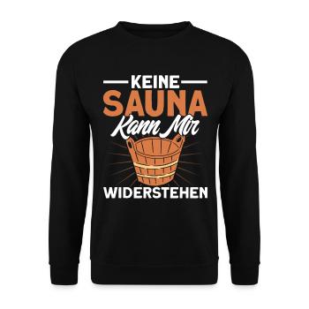 Sauna Keine Sauna Kann Mir Widerstehen Geschenk - Unisex Pullover - Schwarz - Vorne - Alina (178cm) & Michal (187cm)