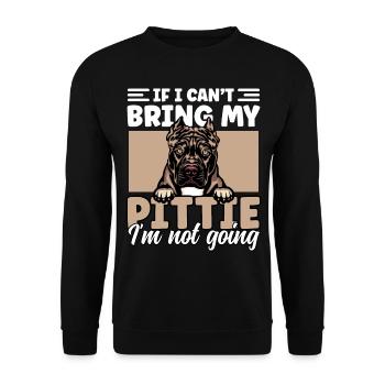 If I Can't Bring My Pittie I'm Not Going Funny - Unisex Sweatshirt - black - Front - Alina (178cm) & Michal (187cm)