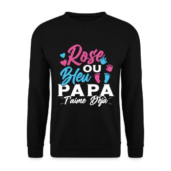 Rose ou Bleu PapaT'aime déjà Annonce Futur Papa - Sweat-shirt Unisexe - noir - Devant - Alina (178cm) & Michal (187cm)