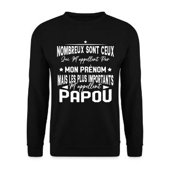 Les plus importants Mappellent Papou Humour Cadeau - Sweat-shirt Unisexe - noir - Devant - Alina (178cm) & Michal (187cm)
