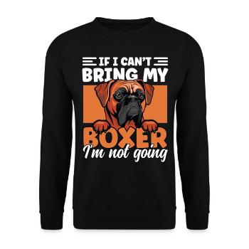 If I Can't Bring My Boxer I'm Not Going Funny - Unisex Sweatshirt - black - Front - Alina (178cm) & Michal (187cm)