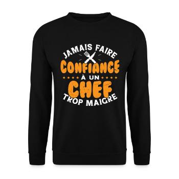 Jamais faire confiance à un chef trop maigre - Sweat-shirt Unisexe - noir - Devant - Alina (178cm) & Michal (187cm)