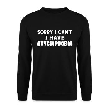 Ich kann nicht, ich habe Atychiphobie - Unisex Pullover - Schwarz - Vorne - Alina (178cm) & Michal (187cm)