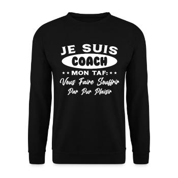 Je suis Coach Humour Cadeau Sportif - Sweat-shirt Unisexe - noir - Devant - Alina (178cm) & Michal (187cm)